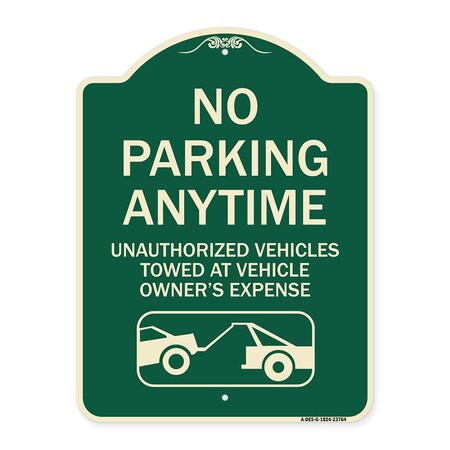 Signmission No Parking Anytime Unauthorized Vehicles Towed at Vehicle Owners Expense With Car, G-1824-23764 A-DES-G-1824-23764